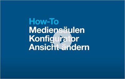 Screenshot Startbild How-To Video zum Mediensäulen Konfigurator mit Schwerpunkt Ansicht ändern