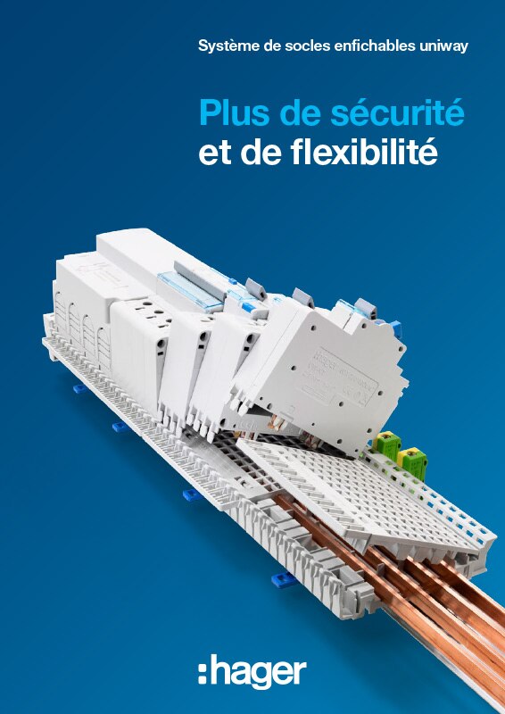 Système de socles enfichables univeway Hager offrant plus de sécurité et de flexibilité