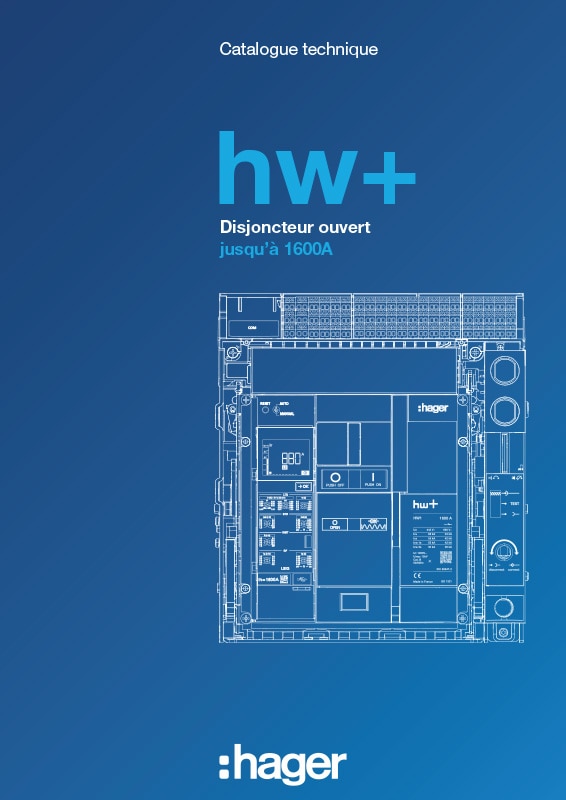 Catalogue technique hw+ Disjoncteur ouvert jusqu’à 1600A