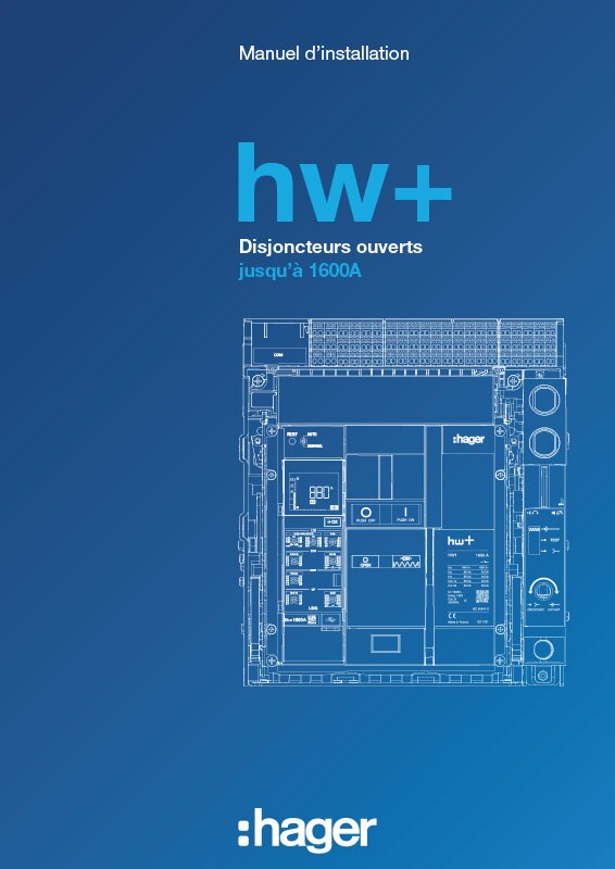 Manuel d’installation hw+ Disjoncteurs ouverts jusqu’à 1600A