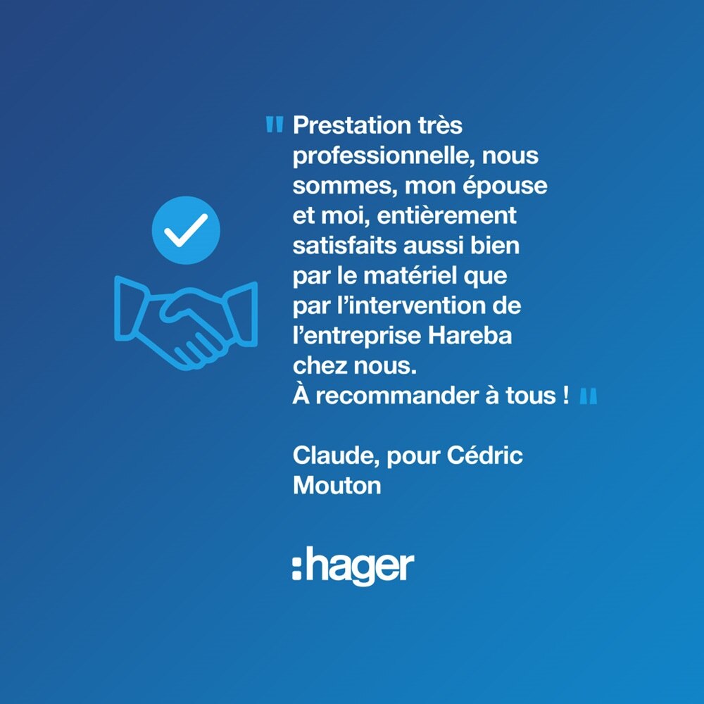 temoignage client, client satisfait, travaux electrique, electricite, temoignage, avis client, Hager Elexium, electricien elexium