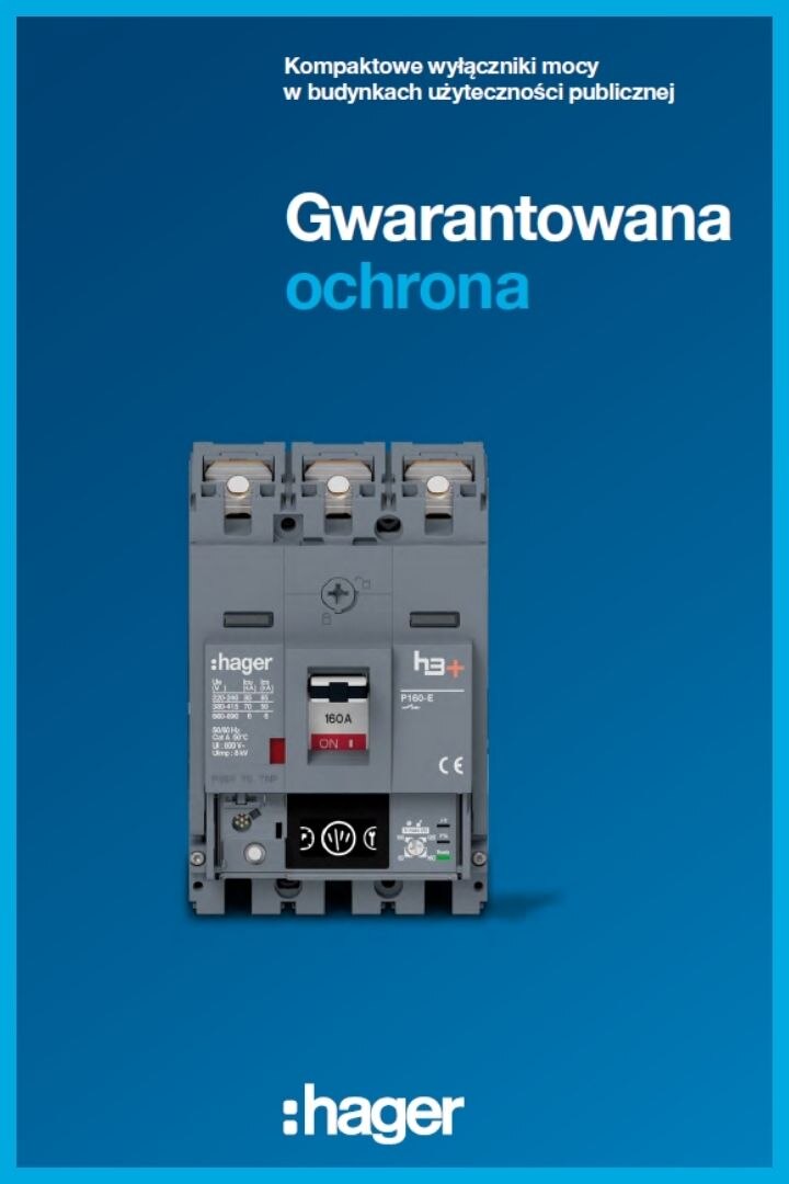Kompaktowy wyłącznik mocy Hager do budynków użyteczności publicznej z gwarantowaną ochroną