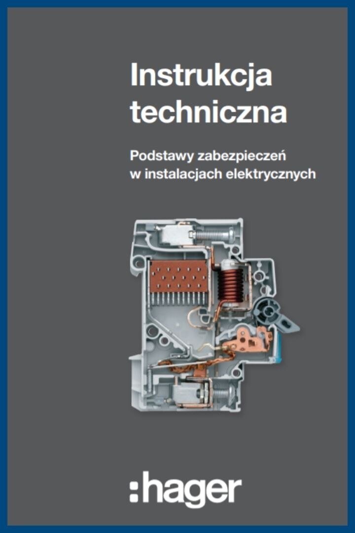 Okładka instrukcji technicznej Hager z ilustracją podstaw zabezpieczeń w instalacjach elektrycznych
