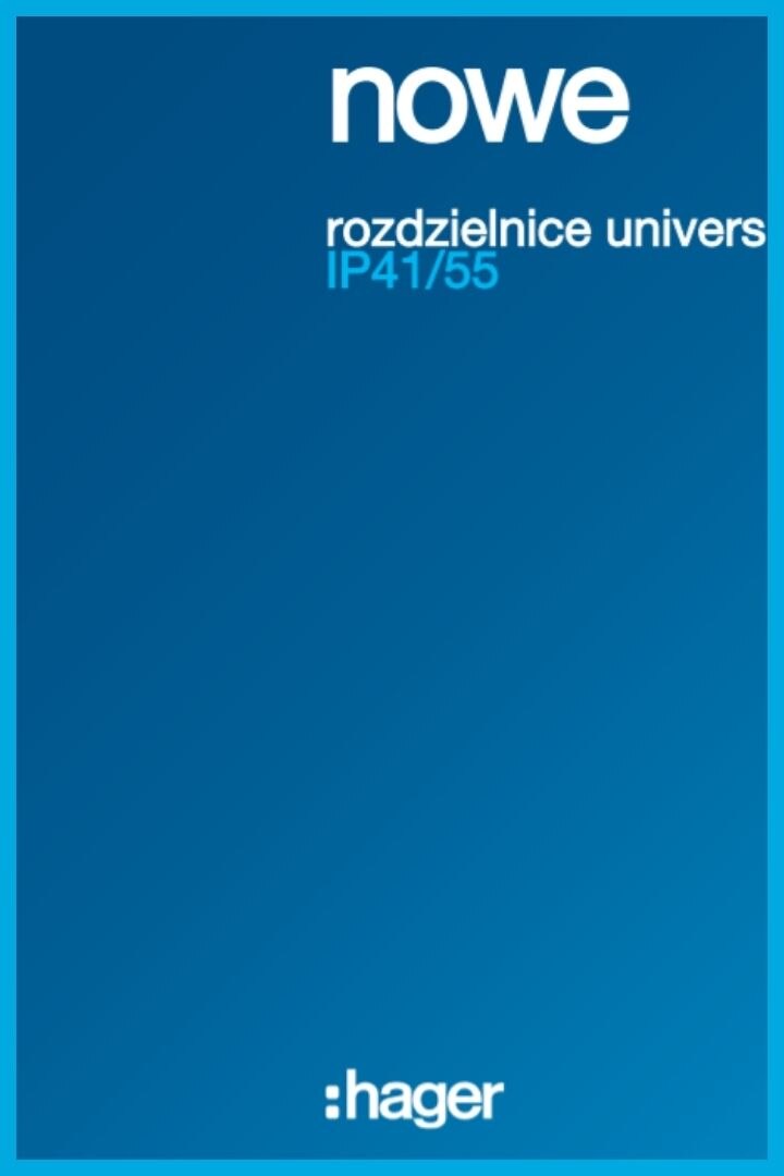 Materiał promocyjny Hager prezentujący nowe uniwersalne rozdzielnice IP41/55