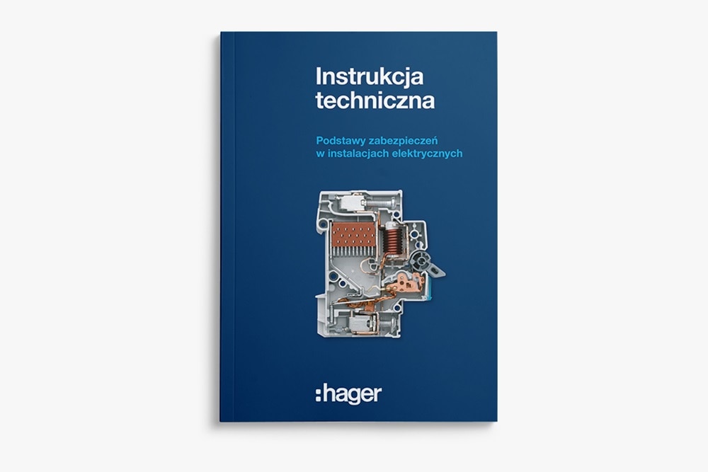 Okładka instrukcji technicznej: Podstawy zabezpieczeń w instalacjach elektrycznych