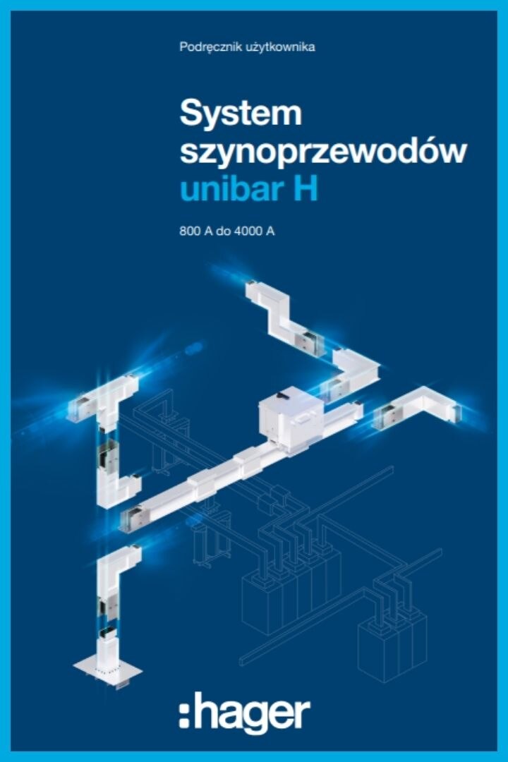 Okładka podręcznika użytkownika systemu szynoprzewodów Hager unibar H z specyfikacjami od 800 A do 4000 A